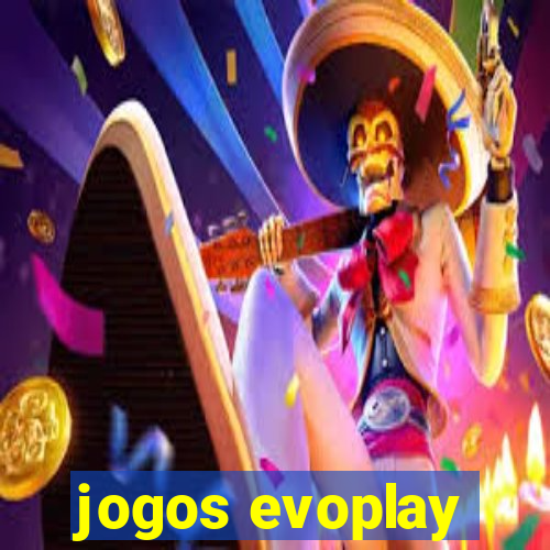 jogos evoplay