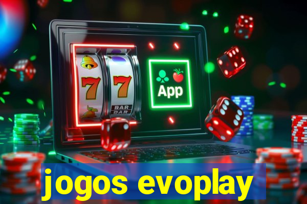 jogos evoplay