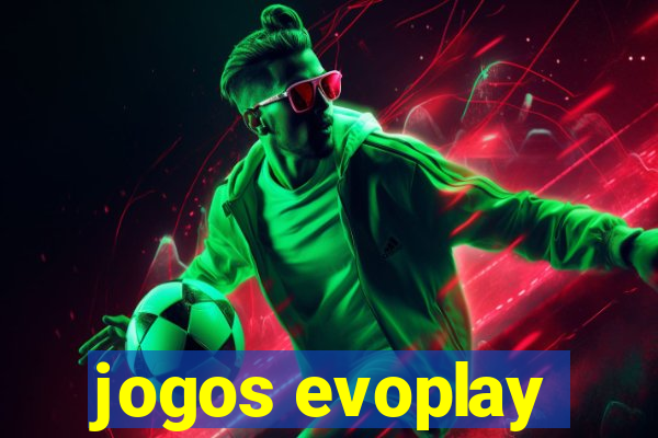 jogos evoplay