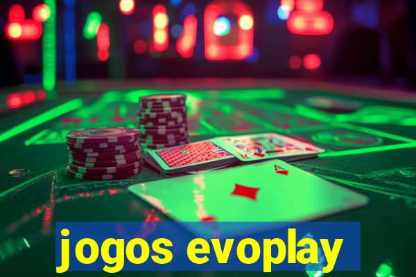 jogos evoplay