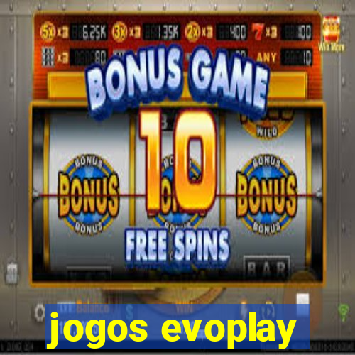 jogos evoplay