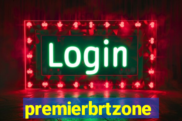 premierbrtzone