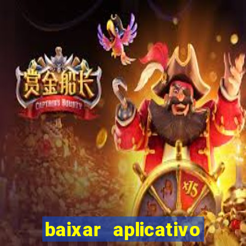 baixar aplicativo de aposta