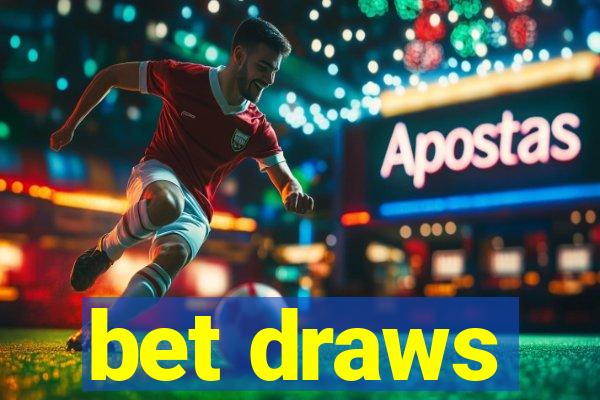 bet draws