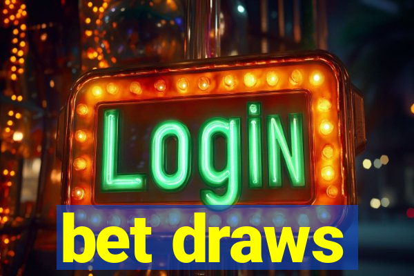 bet draws