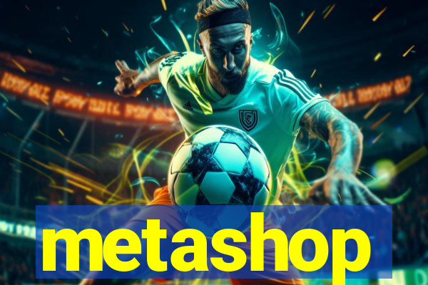 metashop