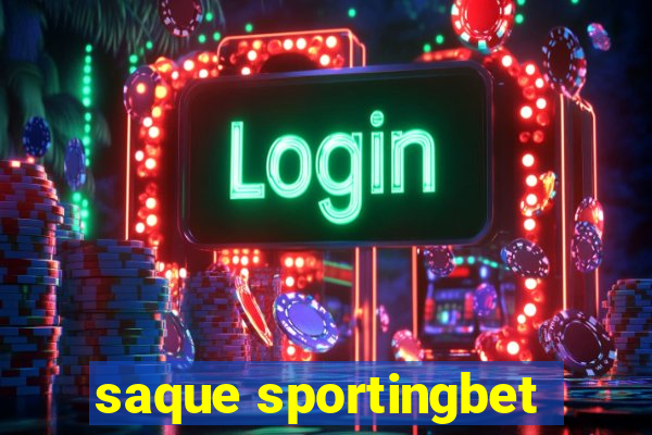 saque sportingbet