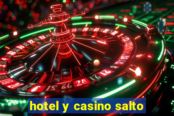 hotel y casino salto