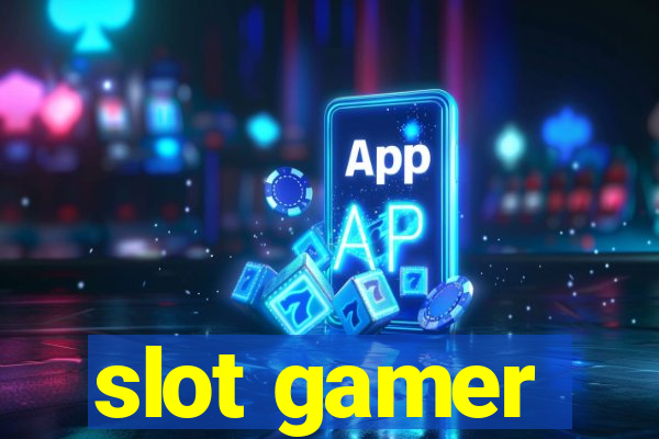 slot gamer