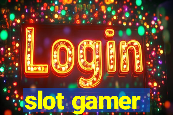 slot gamer