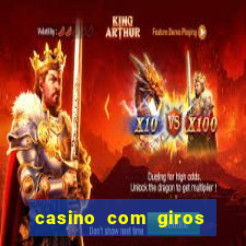 casino com giros gratis no cadastro