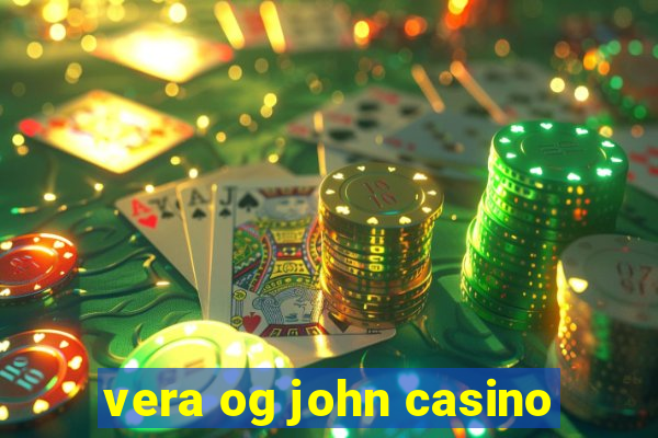 vera og john casino