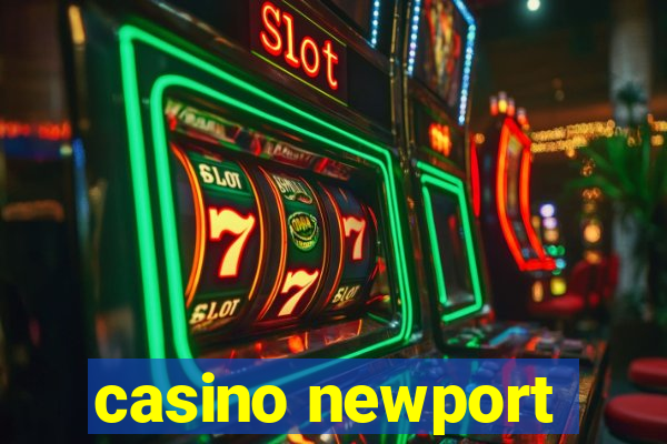 casino newport