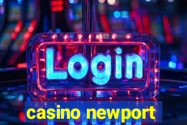 casino newport