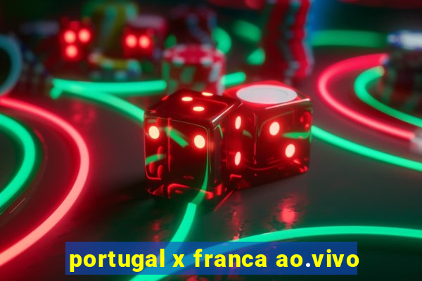 portugal x franca ao.vivo