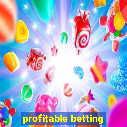 profitable betting