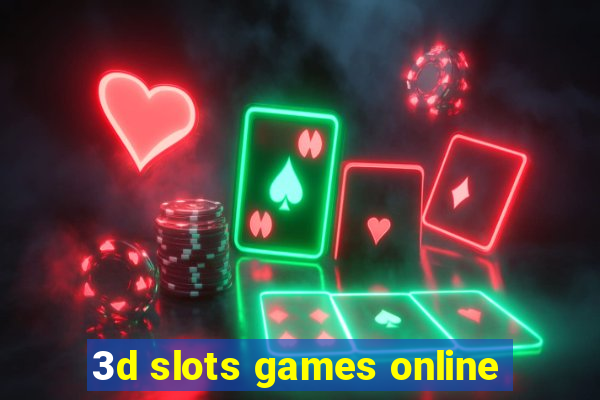 3d slots games online