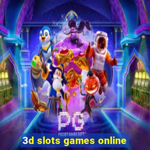 3d slots games online