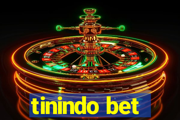 tinindo bet