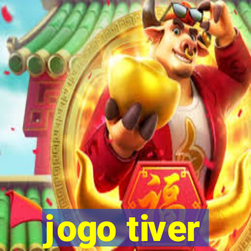 jogo tiver