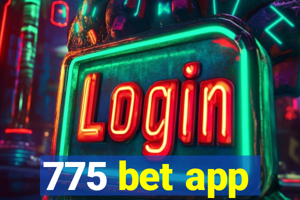 775 bet app