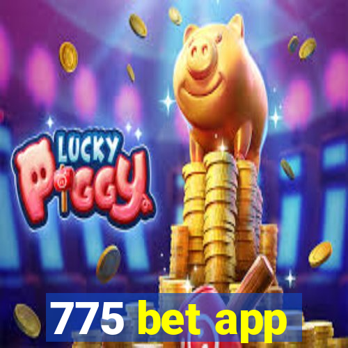 775 bet app