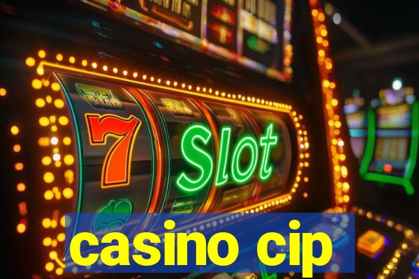 casino cip