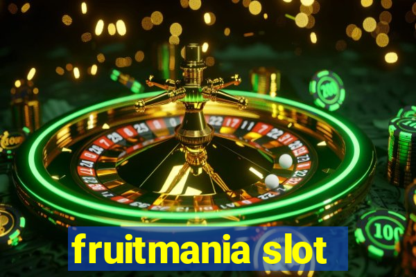 fruitmania slot