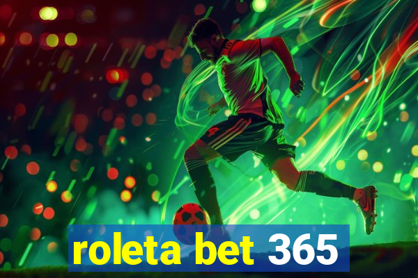 roleta bet 365