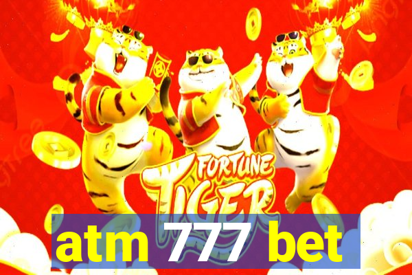 atm 777 bet