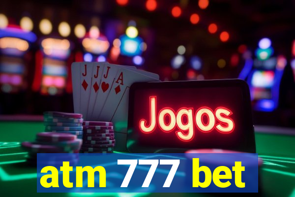 atm 777 bet