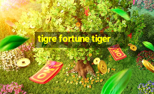 tigre fortune tiger