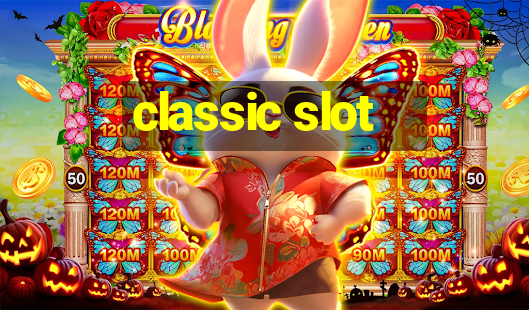 classic slot