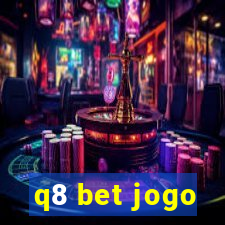 q8 bet jogo