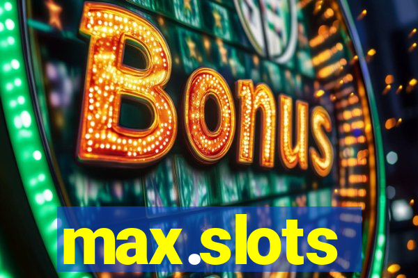 max.slots