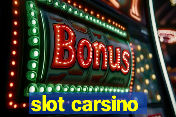 slot carsino