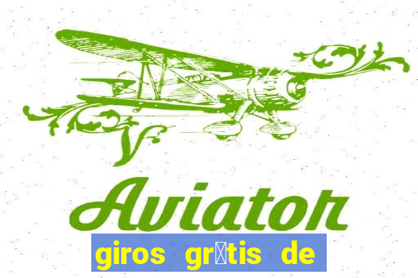 giros gr谩tis de registro sem dep贸sito