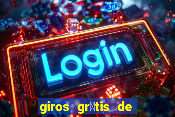 giros gr谩tis de registro sem dep贸sito