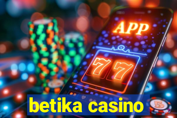 betika casino