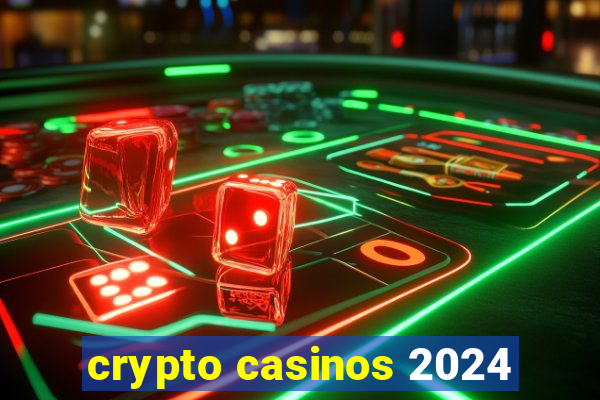 crypto casinos 2024