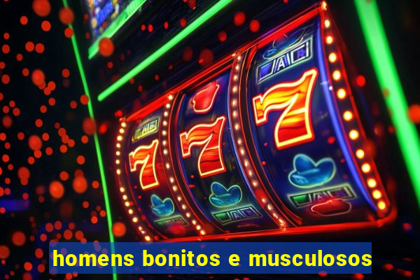 homens bonitos e musculosos