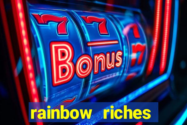 rainbow riches reels of gold slot free play