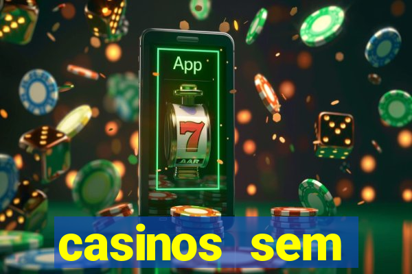 casinos sem deposito minimo