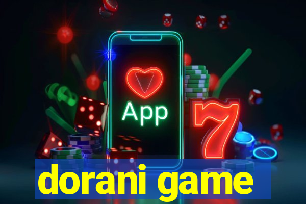 dorani game