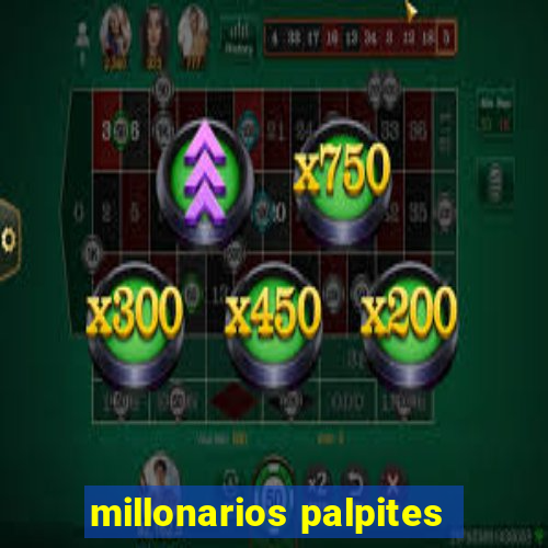 millonarios palpites