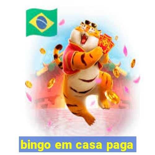 bingo em casa paga