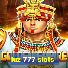 luz 777 slots