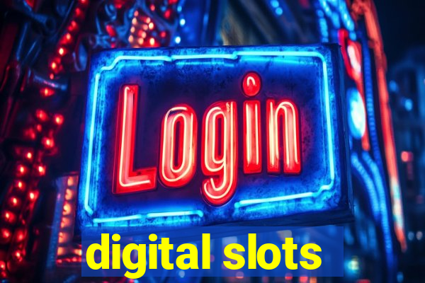 digital slots