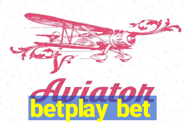 betplay bet