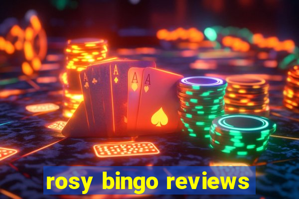 rosy bingo reviews